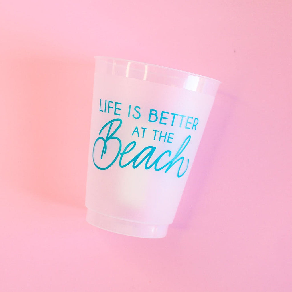 Life is Better at the Beach Party Cup